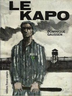 El Kapo, Dominique Gaussen