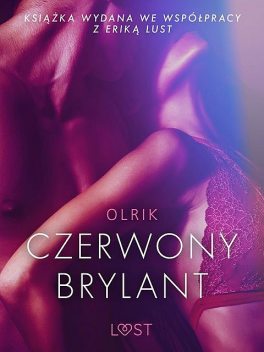 Czerwony brylant – opowiadanie erotyczne, - Olrik