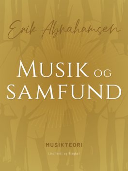 Musik og samfund, Erik Abrahamsen