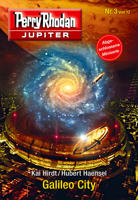Jupiter 3: Galileo City, Hubert Haensel, Kai Hirdt