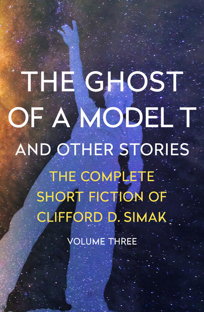 The Ghost of a Model T, Clifford Simak