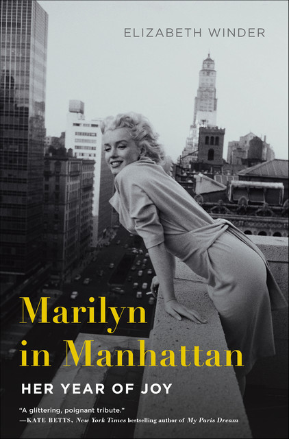 Marilyn in Manhattan, Elizabeth Winder