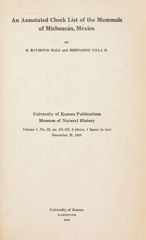 An Annotated Check List of the Mammals of Michoacán, México, E.Raymond Hall