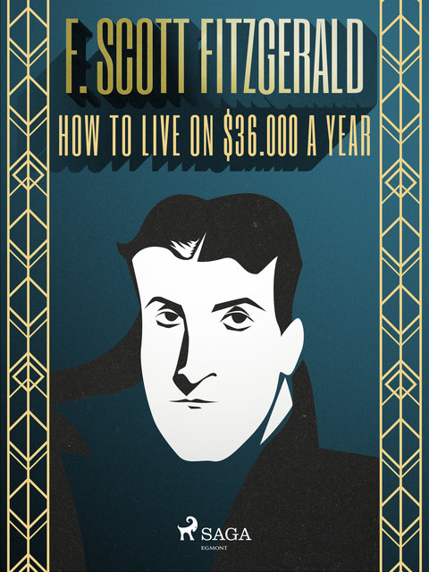 How to Live on $36.000 a Year, Francis Scott Fitzgerald