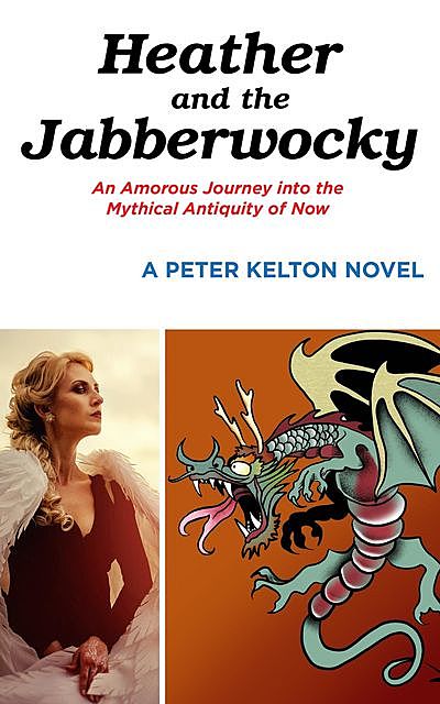 Heather and the Jabberwocky, Peter Kelton