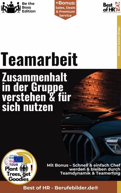 Teamarbeit – Zusammenhalt in der Gruppe verstehen & für sich nutzen, Simone Janson