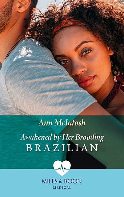 Awakened By Her Brooding Brazilian, Ann McIntosh