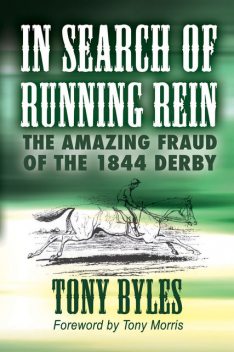 In Search of Running Rein, Tony Byles