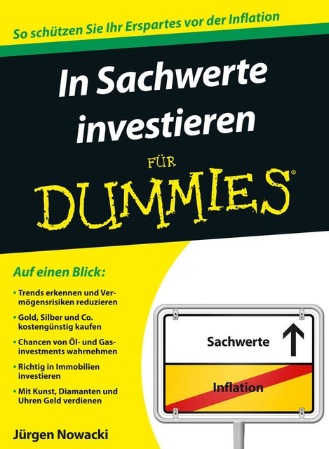 In Sachwerte investieren für Dummies, Jürgen Nowacki