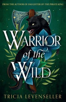 Warrior of the Wild, Tricia Levenseller