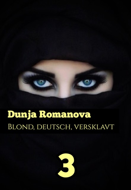 Deutsch, blond, versklavt 3, Dunja Romanova