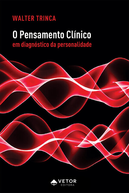 O pensamento clínico em diagnóstico da personalidade, Walter Trinca