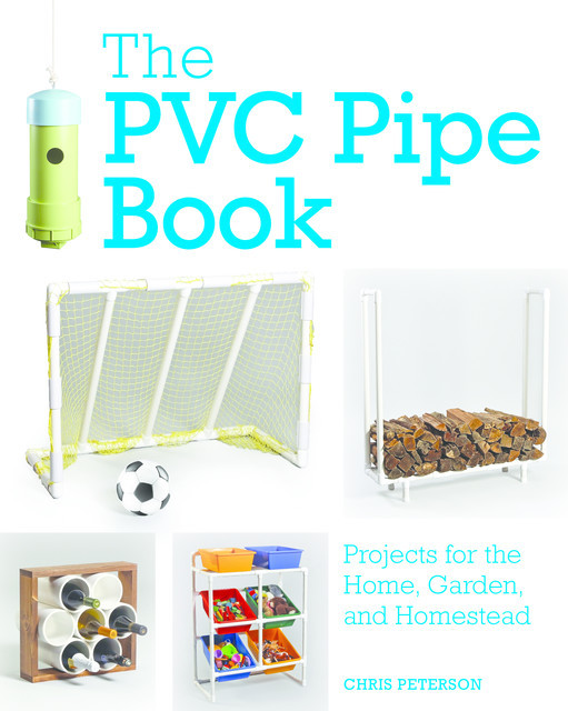 The PVC Pipe Book, Chris Peterson