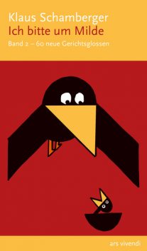 Ich bitte um Milde - 60 neue Gerichtsglossen. Band 2 (eBook), Klaus Schamberger