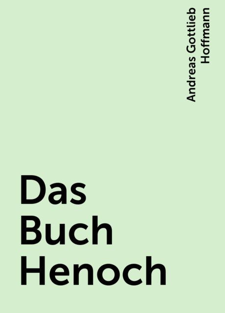 Das Buch Henoch, Andreas Gottlieb Hoffmann