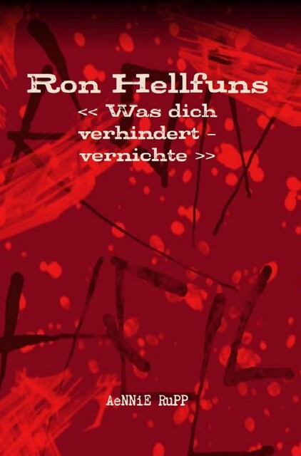 Ron Hellfuns, AeNNiE Rupp