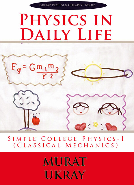 Physics In Daily Life, Murat Ukray