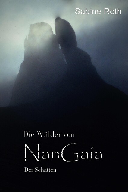 Die Wälder von NanGaia, Sabine Roth