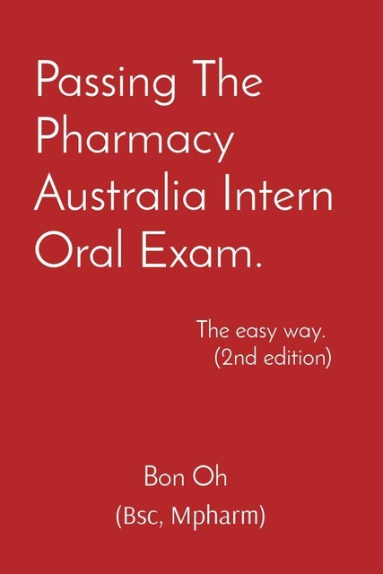 Passing The Pharmacy Australia Intern Oral Exam, Bon Oh