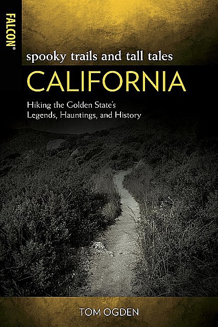 Spooky Trails and Tall Tales California, Tom Ogden