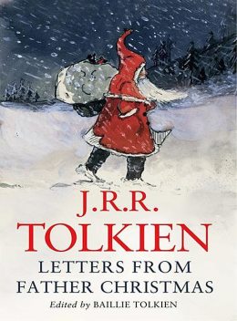 Letters From Father Christmas, John R.R.Tolkien