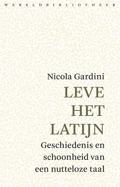 Leve het Latijn, Nicola Gardini
