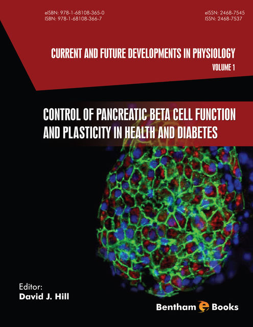 Current and Future Developments in Physiology, Volume 1, David J. Hill