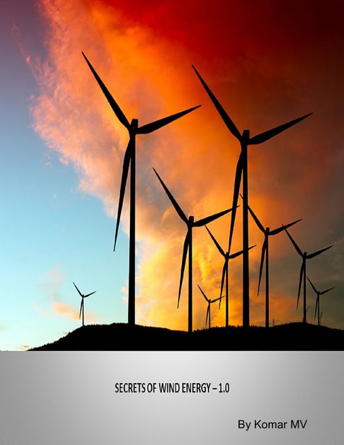Secrets of Wind Energy – 1.0, Komar MV