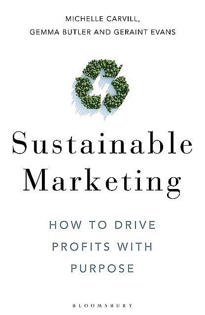 Sustainable Marketing, Michelle Carvill, Geraint Evans, Gemma Butler