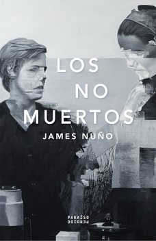 Los no muertos, James Nuño