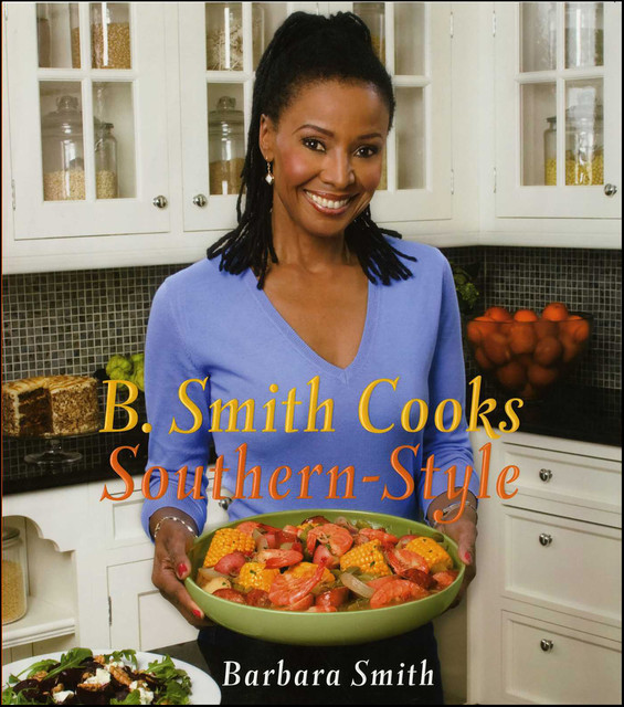 B. Smith Cooks Southern-Style, Barbara Smith