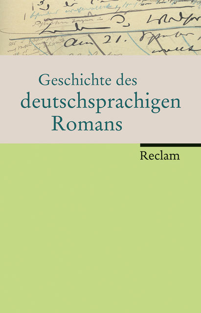 Geschichte des deutschsprachigen Romans, Albert Meier, Heinrich Detering, Volker Meid, Benedikt Jeßing, Ralf Schnell