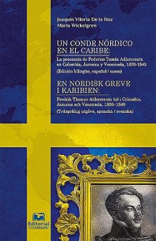 Un conde nórdico en el Caribe, Joaquín Viloria De la Hoz, María Wickelgren