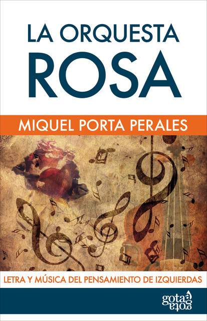 La orquesta rosa, Miquel Porta Perales
