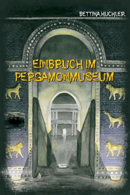 Einbruch im Pergamonmuseum, Bettina Huchler