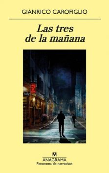 Las tres de la mañana, Gianrico Carofiglio