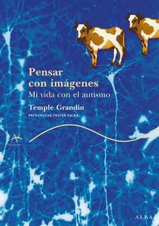 Pensar con imágenes, Temple Grandin