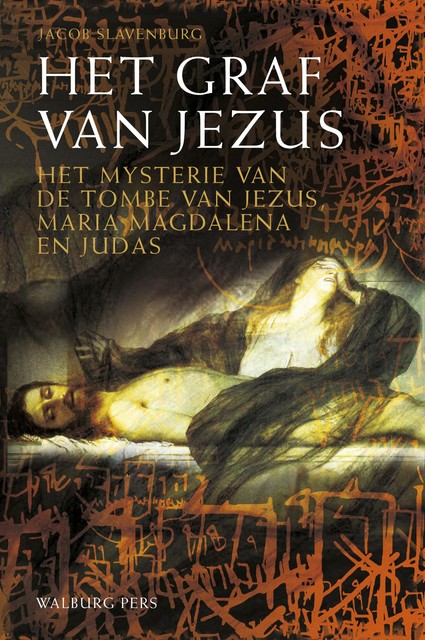 Het graf van Jezus, Jacob Slavenburg