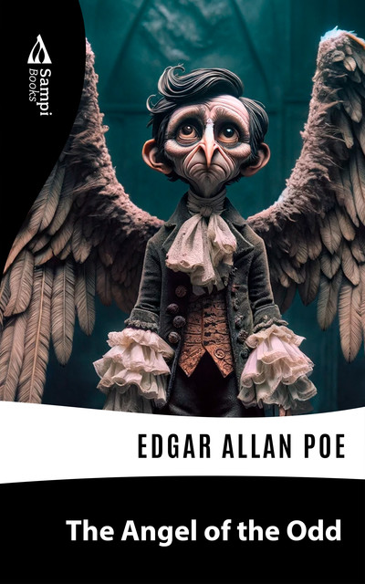 The Angel of Odd, Edgar Allan Poe