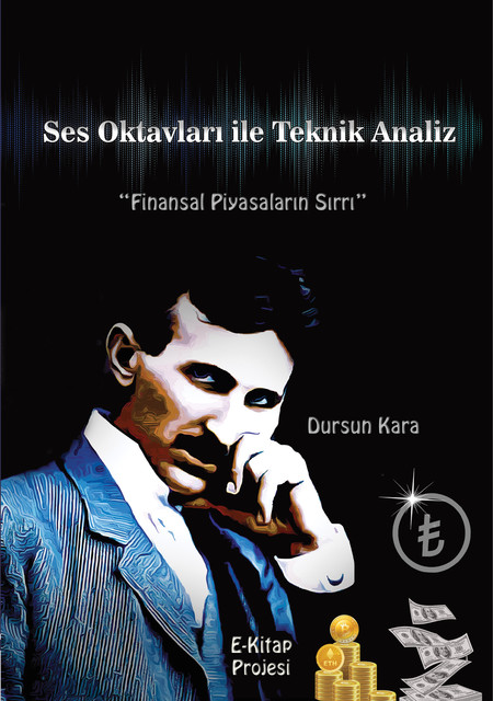 Ses Oktavları ile Teknik Analiz, Dursun Kara