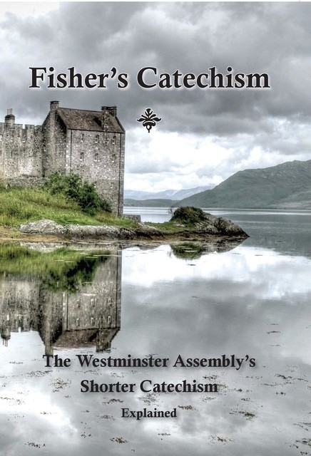 Fisher's Catechism, James Fisher, Ebenezer Erskine