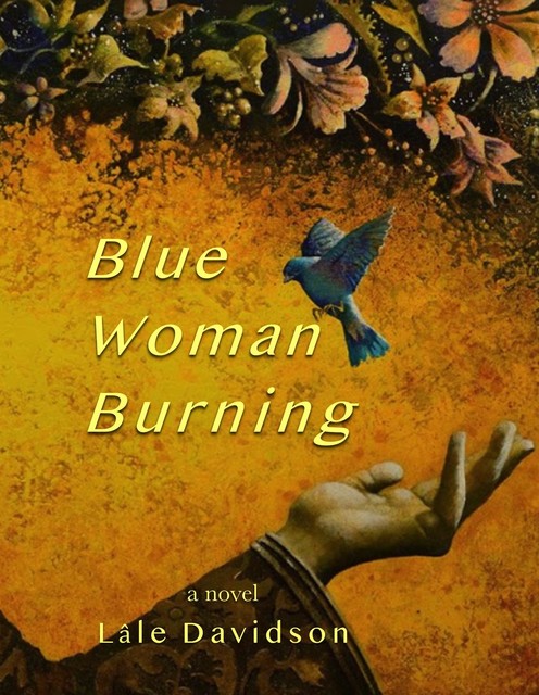 Blue Woman Burning, Lâle Davidson