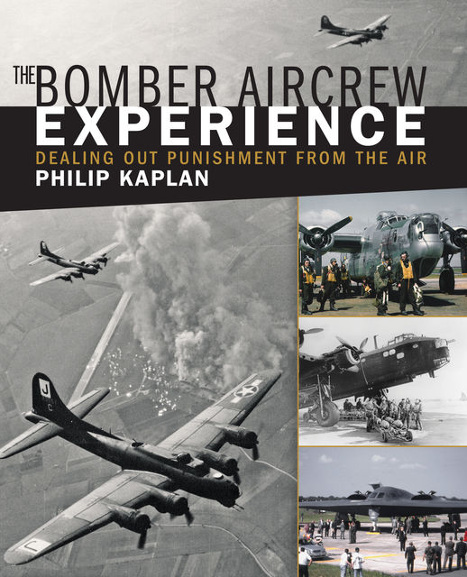 The Bomber Aircrew Experience, Philip Kaplan