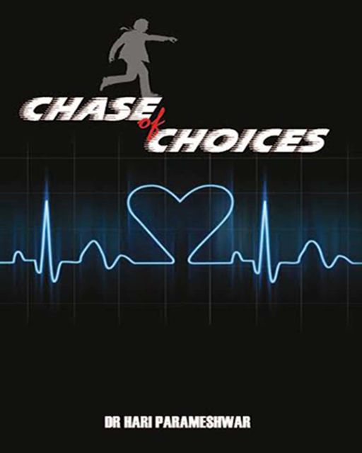 Chase of Choices, Hari Parameshwar