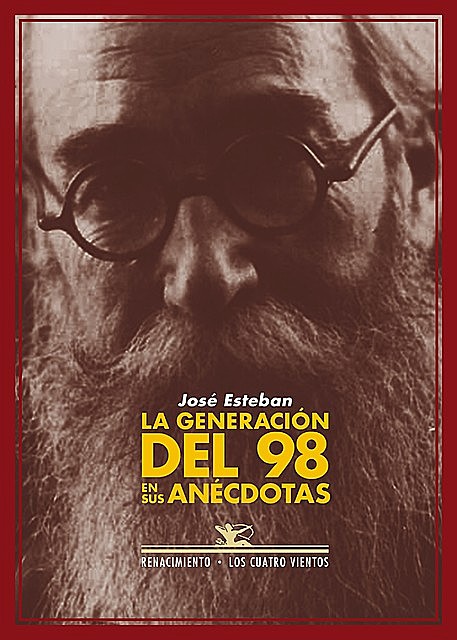 La generación del 98 en sus anécdotas, José Esteban
