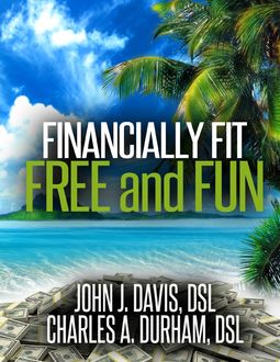 Financially Fit Free and Fun, John Davis, Charles Durham