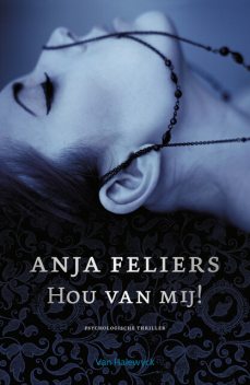 Hou Van Mij, Anja Feliers
