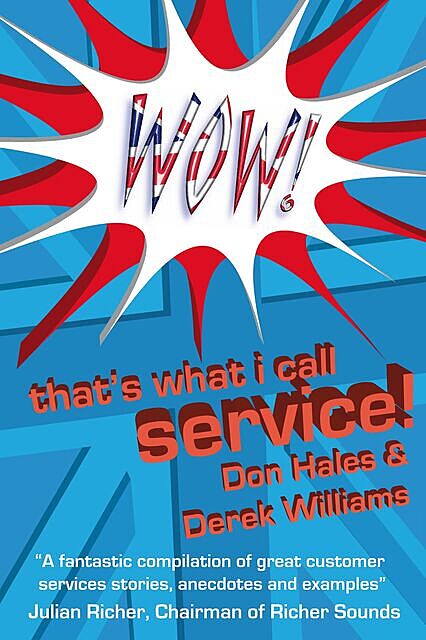 Wow! That's What I call Service, Derek Williams, Don Hales