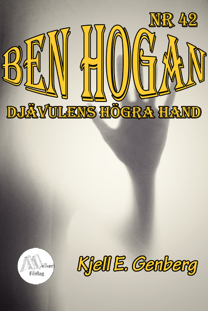 Ben Hogan – Nr 42 – Djävulens högra hand, Kjell E.Genberg