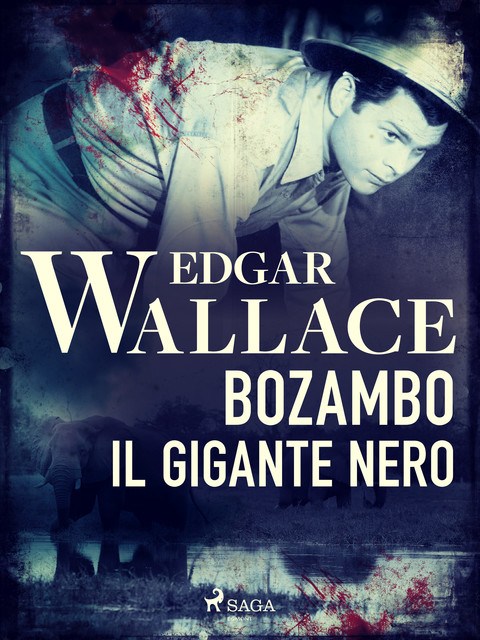 Bozambo. Il gigante nero, Edgar Wallace